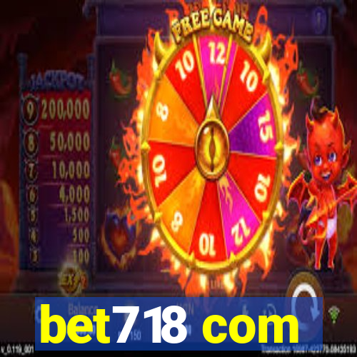 bet718 com